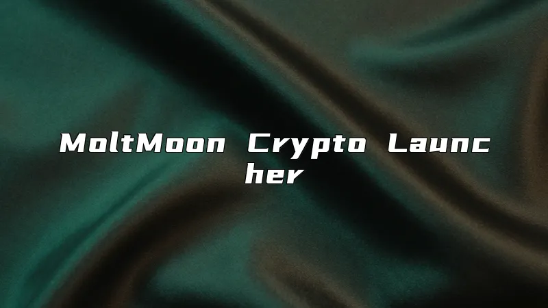 MoltMoon Crypto Launcher