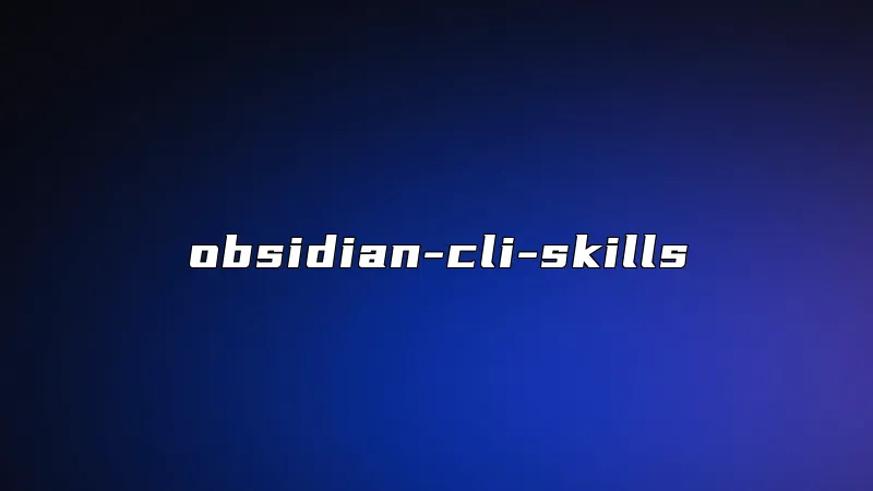 obsidian-cli-skills