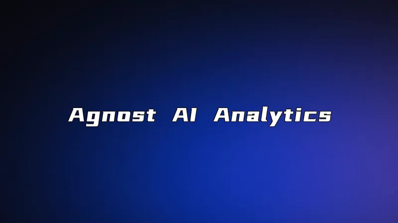 Agnost AI Analytics