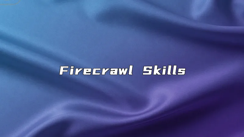 Firecrawl Skills