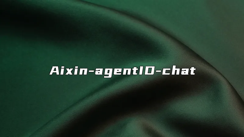 Aixin-agentID-chat