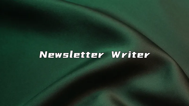 Newsletter Writer
