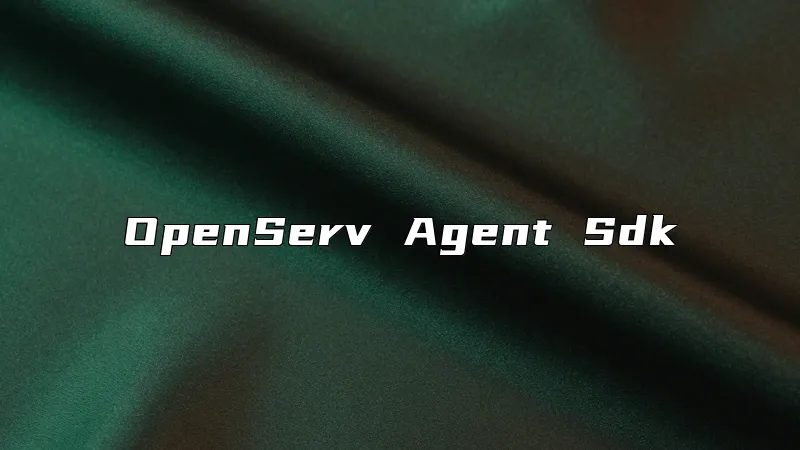 OpenServ Agent Sdk