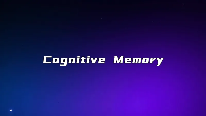 Cognitive Memory