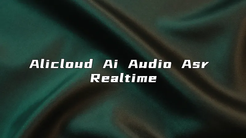 Alicloud Ai Audio Asr Realtime