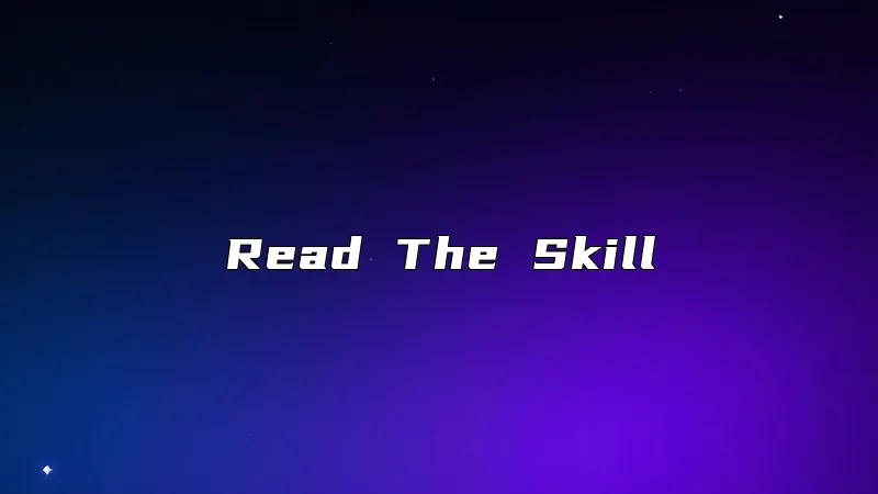 Read The Skill
