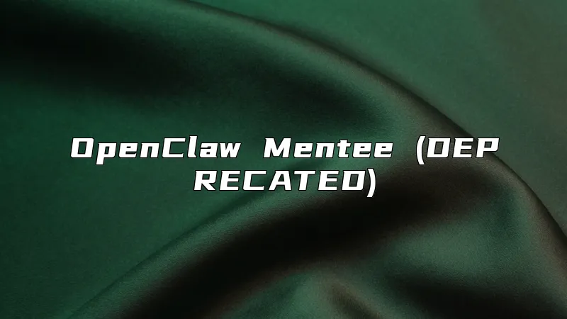 OpenClaw Mentee (DEPRECATED)