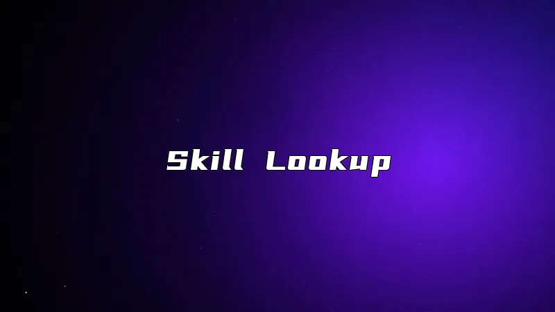 Skill Lookup