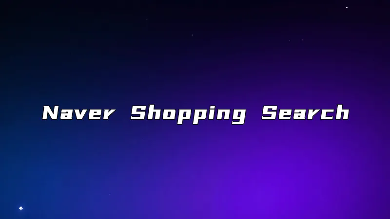Naver Shopping Search