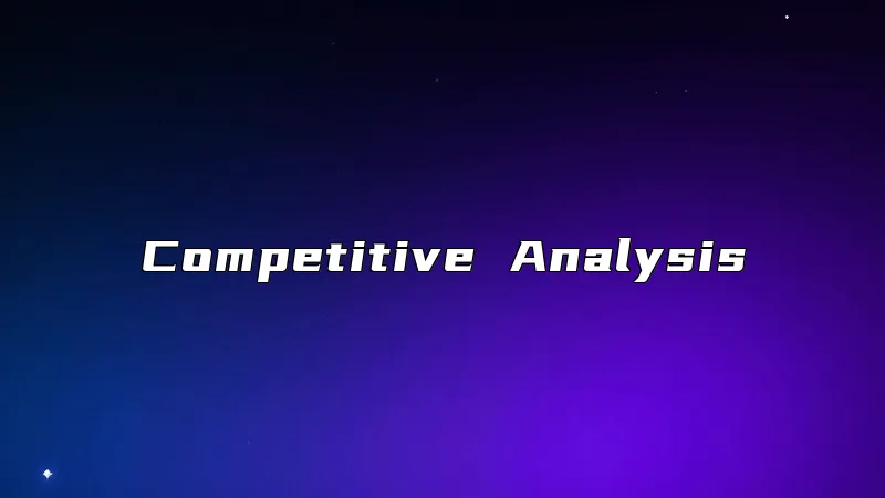 Competitive Analysis