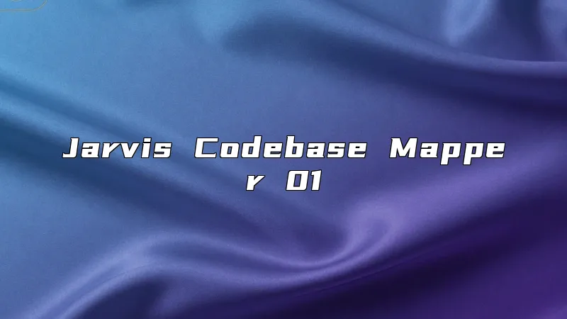 Jarvis Codebase Mapper 01