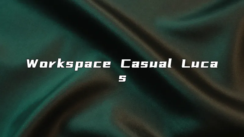 Workspace Casual Lucas