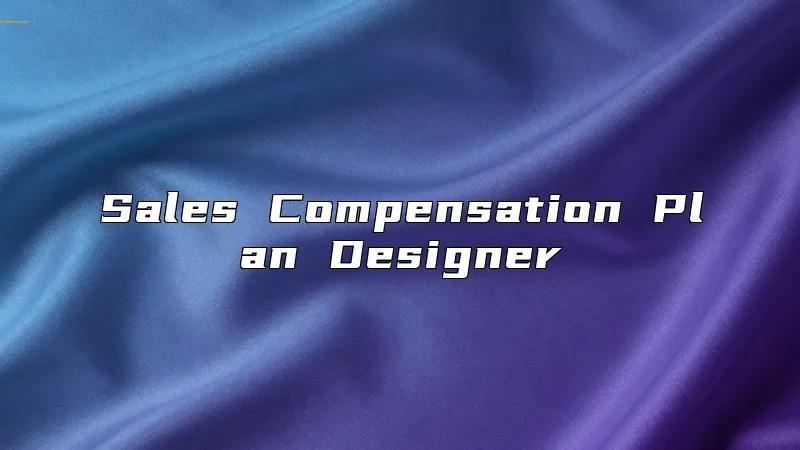 Sales Compensation Plan Designer