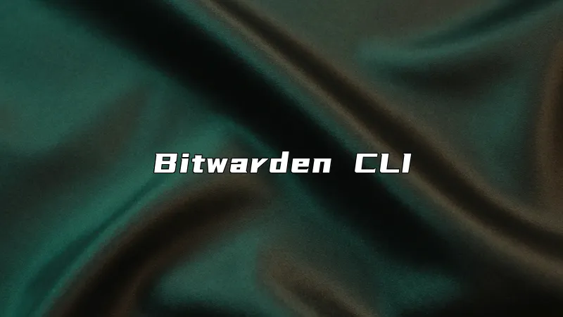 Bitwarden CLI