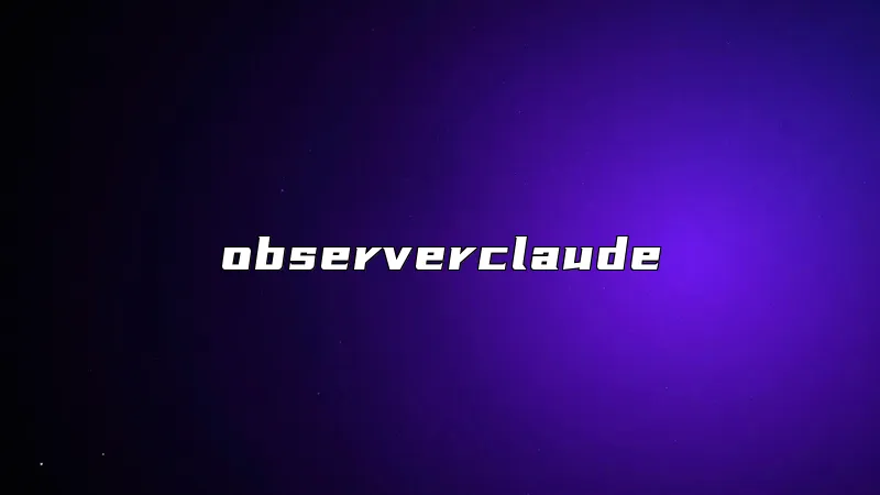 observerclaude