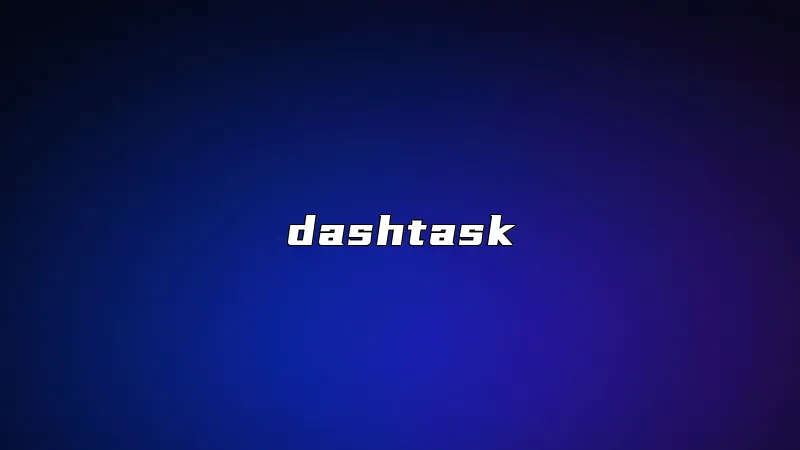 dashtask