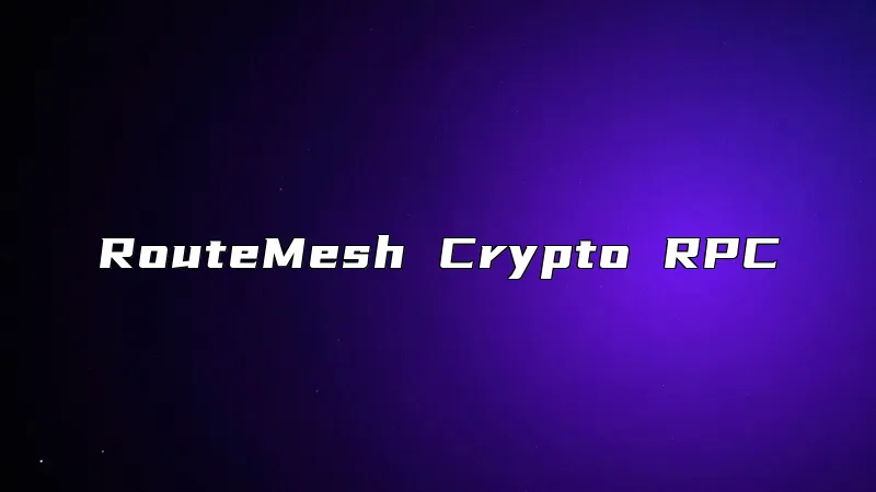 RouteMesh Crypto RPC