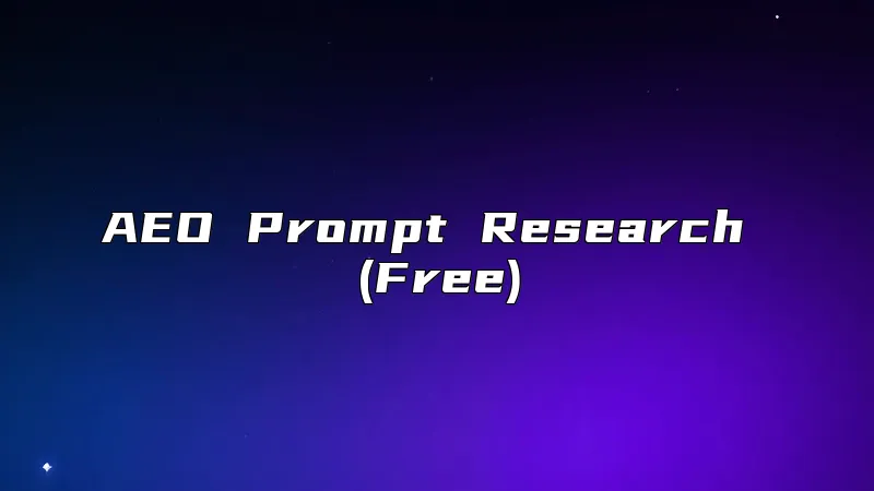 AEO Prompt Research (Free)