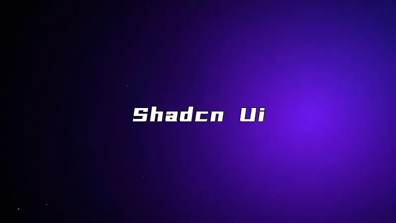 Shadcn Ui