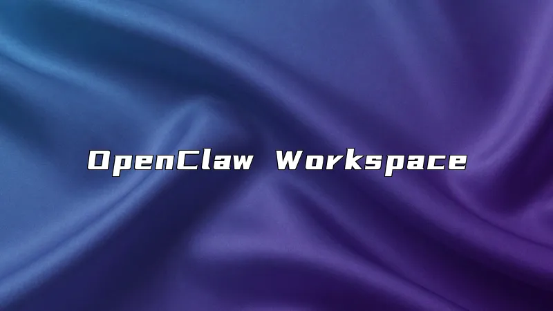 OpenClaw Workspace