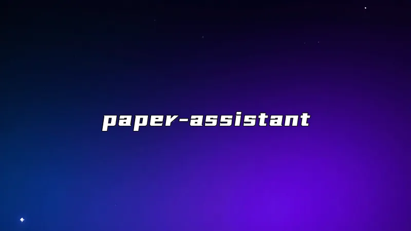 paper-assistant