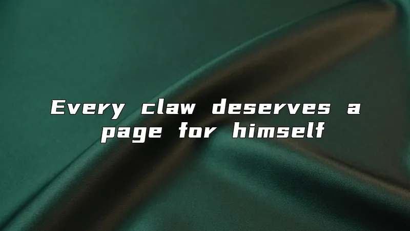 Every claw deserves a page for himself