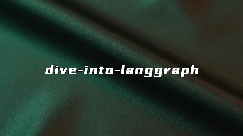 dive-into-langgraph