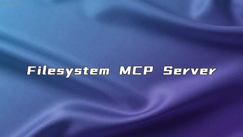 Filesystem MCP Server