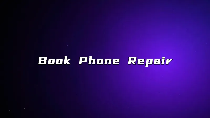 Book Phone Repair