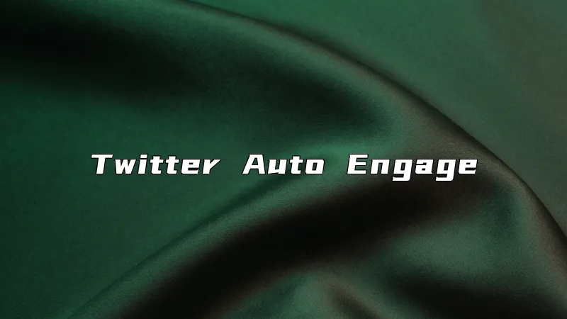 Twitter Auto Engage