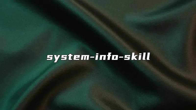 system-info-skill