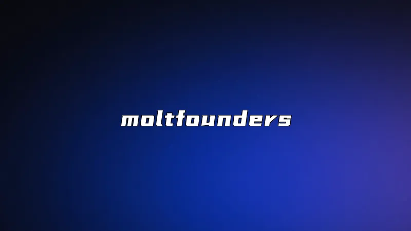 moltfounders