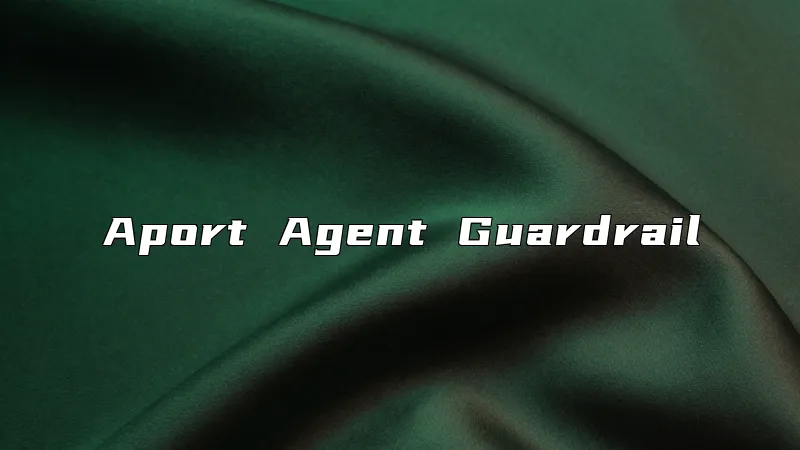 Aport Agent Guardrail
