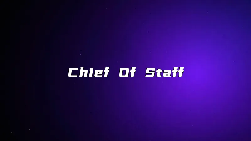 Chief Of Staff