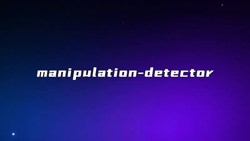 manipulation-detector