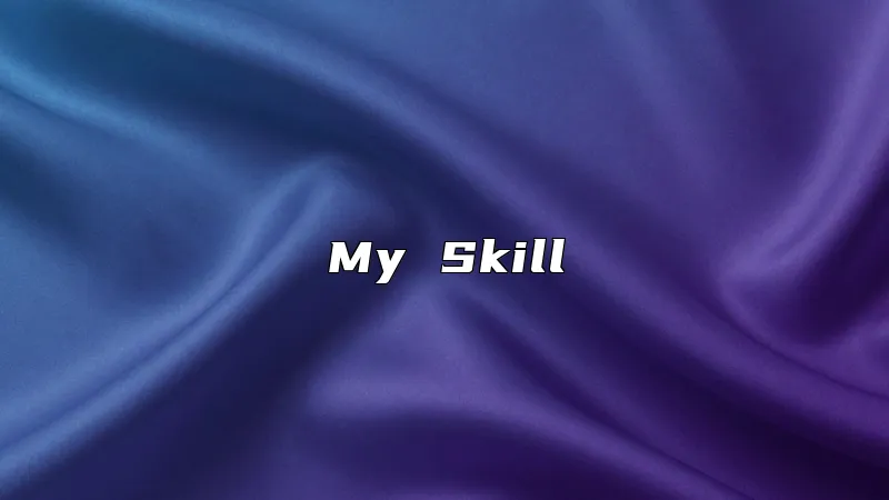 My Skill