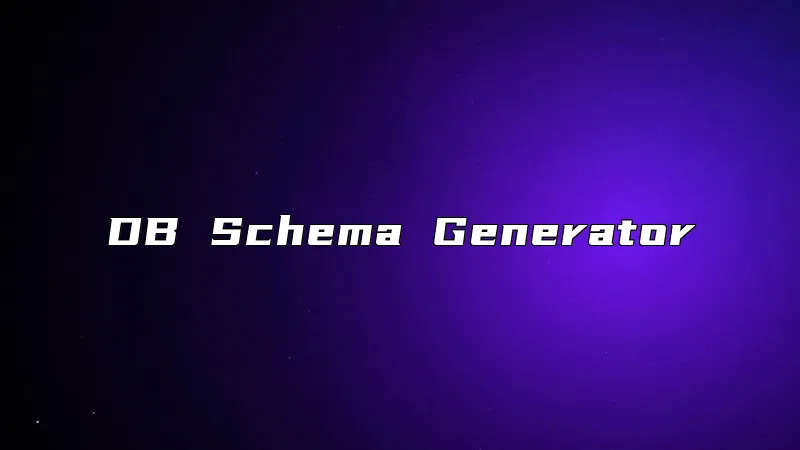 DB Schema Generator