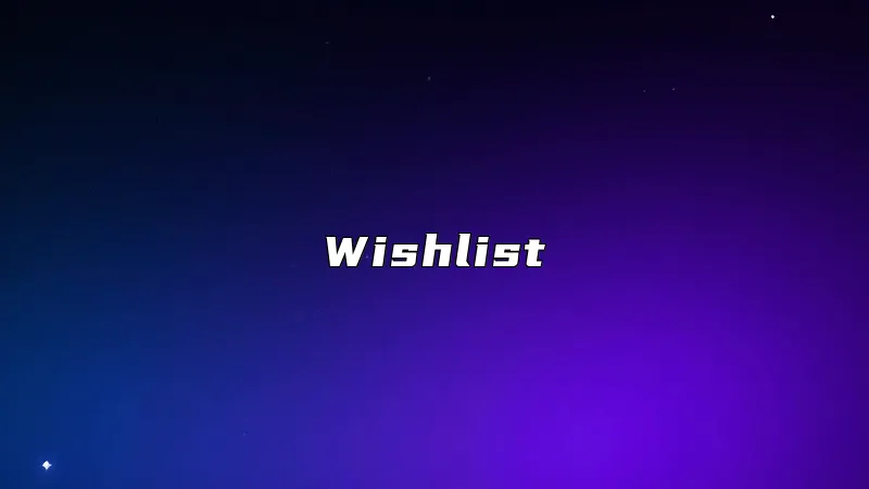 Wishlist