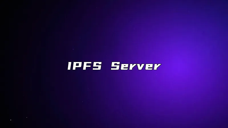 IPFS Server
