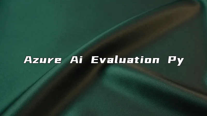 Azure Ai Evaluation Py