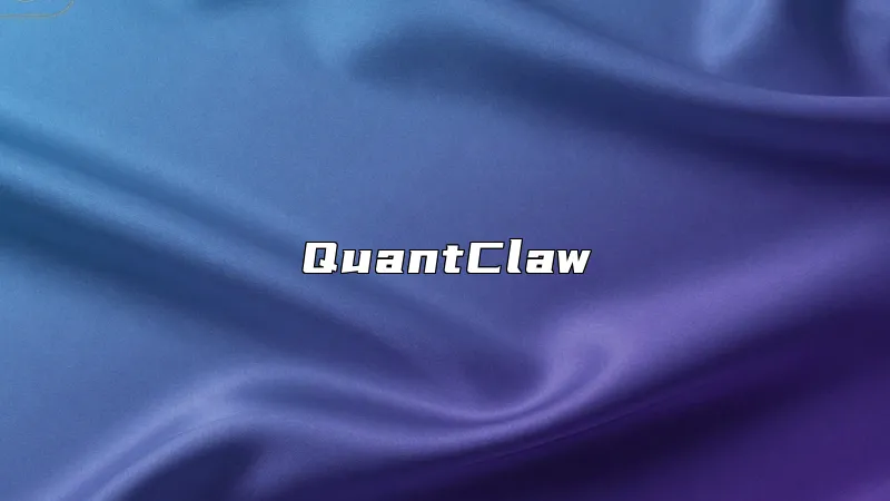 QuantClaw