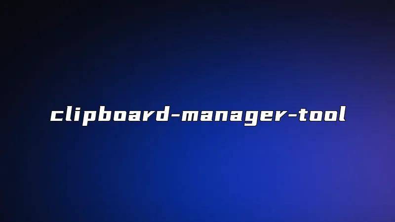 clipboard-manager-tool