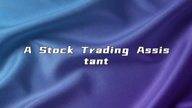 A Stock Trading Assistant