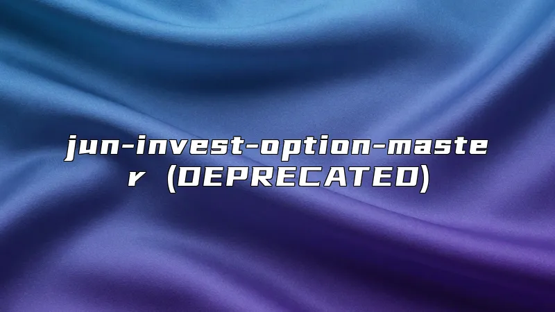 jun-invest-option-master (DEPRECATED)