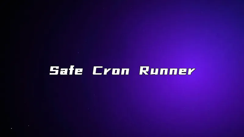 Safe Cron Runner